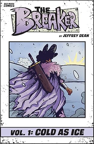 The Breaker Vol. 1: Cold As Ice