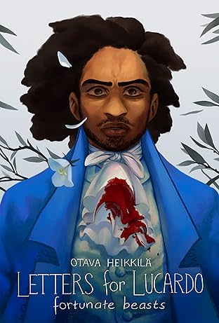 Letters for Lucardo Vol. 2: Fortunate Beasts