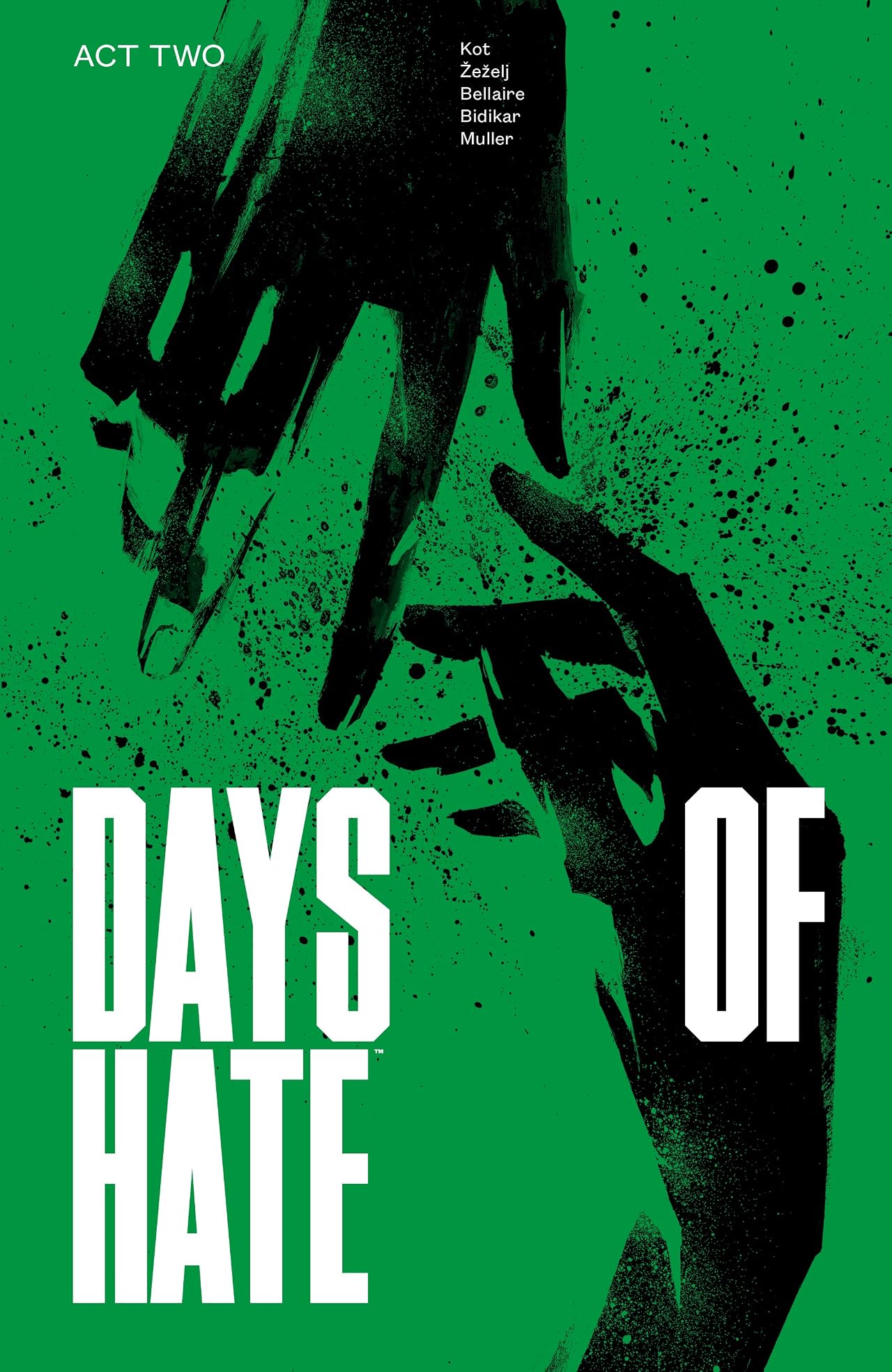 Days of Hate: Act Two Days of Hate: Act Two