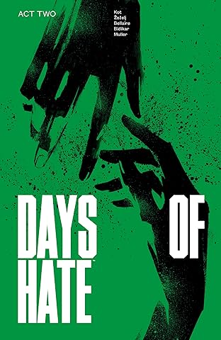 Days of Hate: Act Two