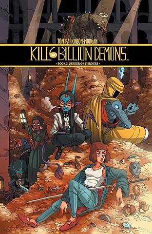 Kill Six Billion Demons: Book Three