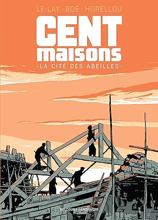 Cent maisons, la cité des abeilles