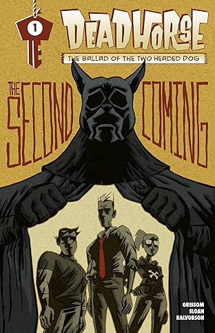 Deadhorse: Ballad of the Two Headed Dog #1