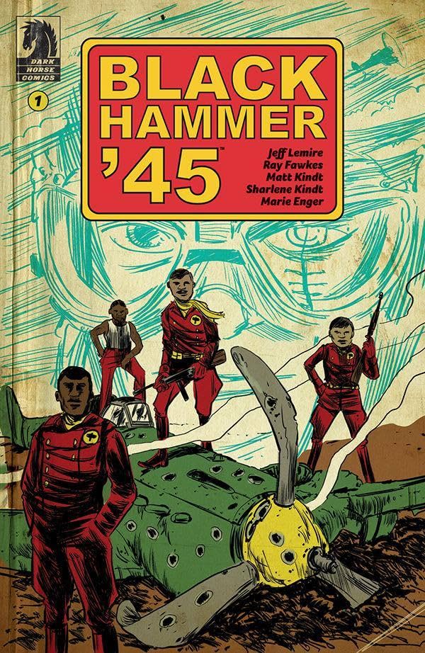Black Hammer '45: From the World of Black Hammer No.1 Black Hammer '45: From the World of Black Hammer No.1