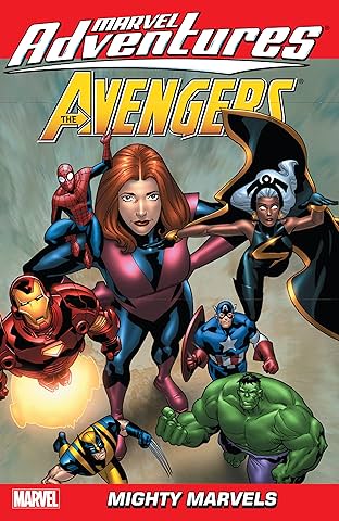Marvel Adventures The Avengers Vol. 6: Mighty Marvels