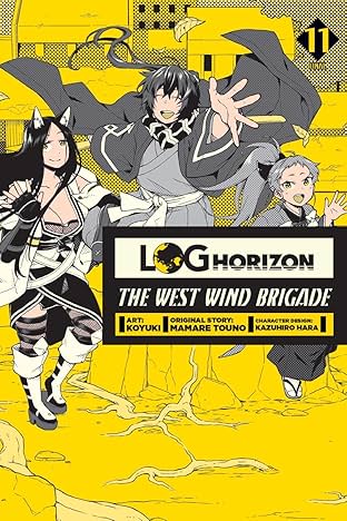 Log Horizon: The West Wind Brigade Vol. 11