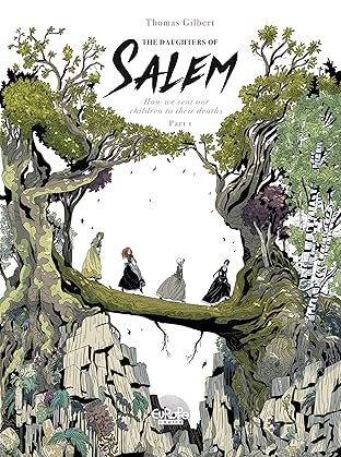 The Daughters of Salem Vol. 1: How we sent our children to their deaths
