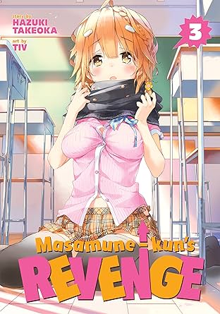 Masamune-kun's Revenge Vol. 3