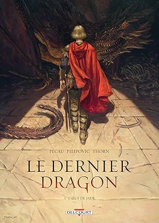Le Dernier Dragon Vol. 1: L'Oeuf de Jade