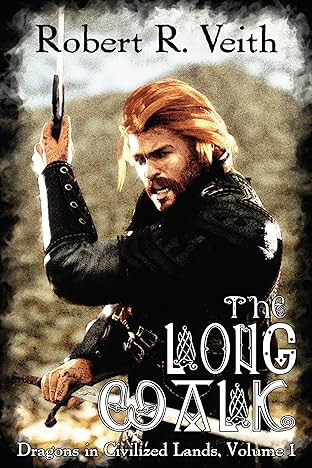 Dragons in Civilized Lands Vol. 1: The Long Walk