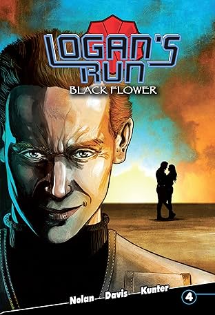 Logan's Run: Black Flower #4