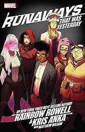 Runaways by Rainbow Rowell & Kris Anka Vol. 3: That Was Yesterday