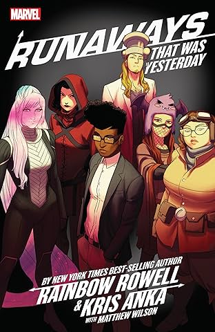 Runaways by Rainbow Rowell & Kris Anka Vol. 3: That Was Yesterday