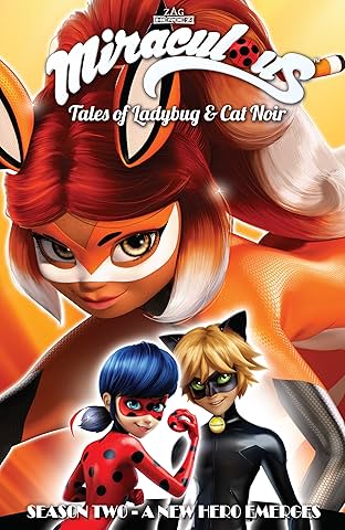 Miraculous: Tales of Ladybug and Cat Noir: Season Two – A New Hero Emerges