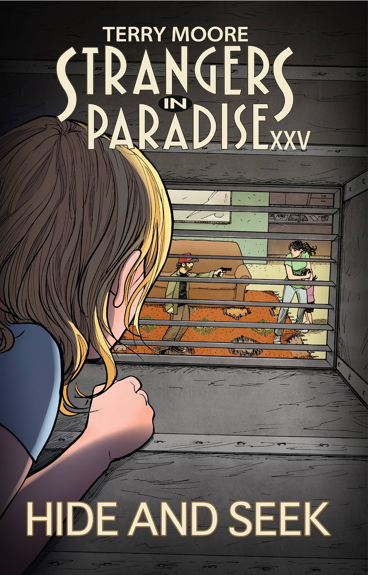 Strangers In Paradise XXV Tome 2: Hide And Seek Strangers In Paradise XXV Tome 2: Hide And Seek