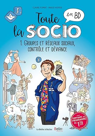 Toute l'éco et la socio Vol. 1: Groupes et réseaux sociaux, contrôle et déviance