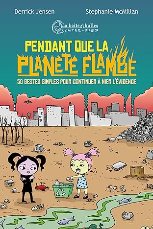 Pendant que la planète flambe