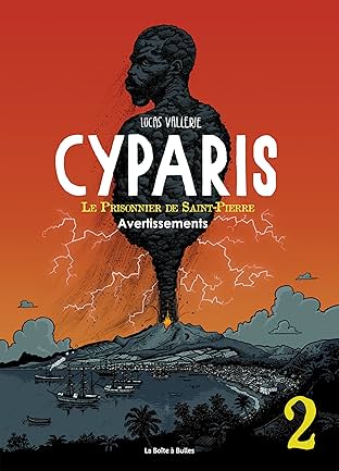 Cyparis, le Prisonnier de Saint-Pierre Vol. 2: Avertissements