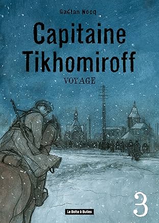 Capitaine Tikhomiroff Vol. 3: Voyage