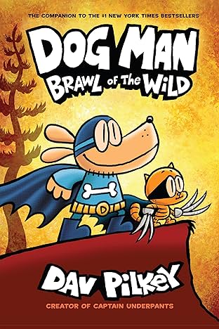 Dog Man Vol. 6: Brawl of the Wild