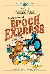 Disney Masters Vol. 10: Donald Duck: Scandal on the Epoch Express