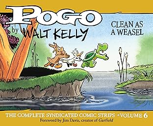 Pogo: The Complete Daily & Sunday Comic Strips Vol. 6: Clean as a Weasel