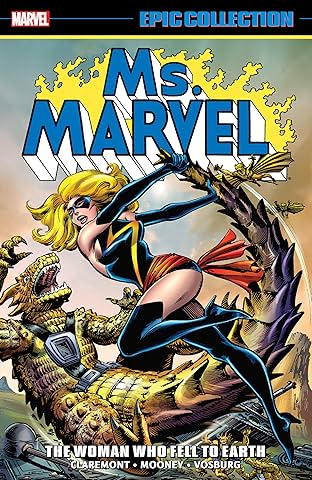Ms. Marvel Epic Collection: The Woman Who Fell To Earth