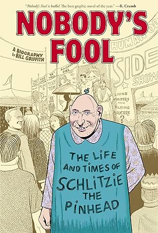 Nobody's Fool: The Life and Times of Schlitzky the Pinhead