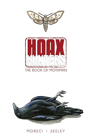 Hoax Hunters Vol. 3: Book of Mothman