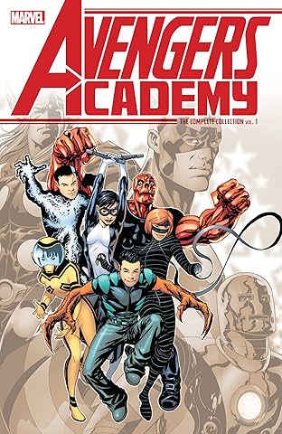 Avengers Academy: The Complete Collection Vol. 1