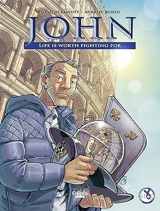 John: Life is Worth Fighting For