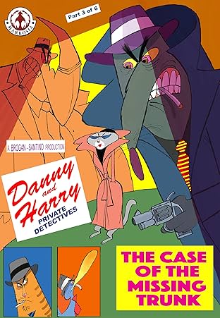 Danny and Harry Private Detectives #3: The Case of the Missing Trunk Part 3 of 6