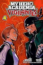 My Hero Academia: Vigilantes Vol. 4