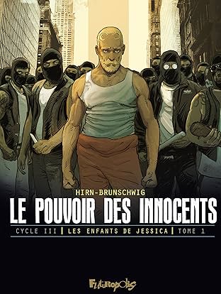 Le pouvoir des innocents Vol. 1: Cycle III - Les enfants de Jessica