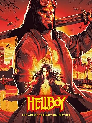 Hellboy: The Art of the Motion Picture