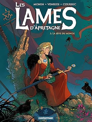 Les Lames d'Âpretagne Vol. 3: La Sève du monde