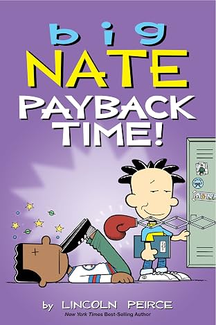 Big Nate Vol. 22: Payback Time!