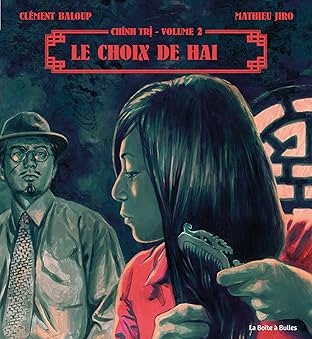 Chinh Tri Vol. 2: Le choix de Haï