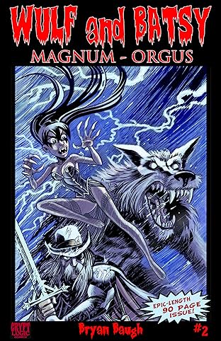Wulf and Batsy: Magnum Orgus #2