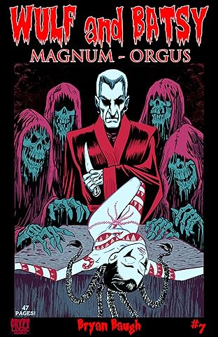 Wulf and Batsy: Magnum Orgus #7
