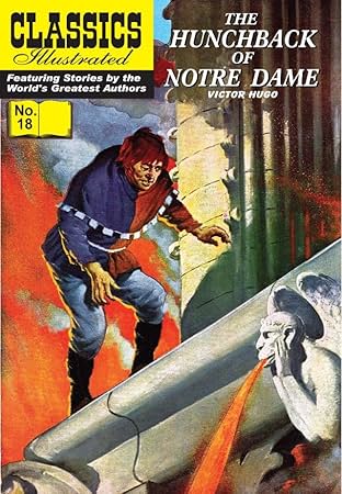 Classics Illustrated #18: The Hunchback of Notre Dame