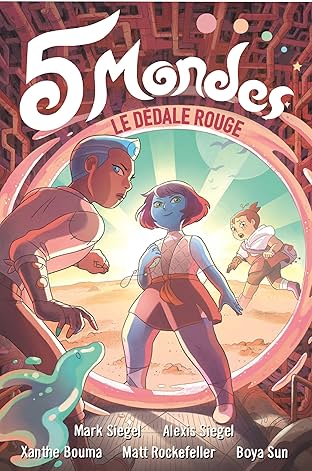 5 mondes Vol. 3: Le dédale rouge