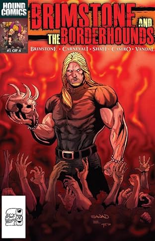 Brimstone and the Borderhounds #1