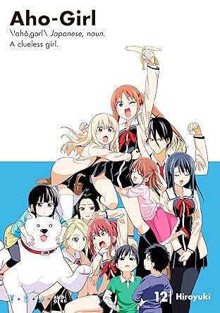 Aho-Girl: A Clueless Girl Vol. 12