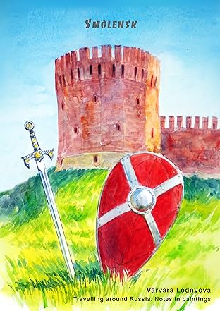 Travelling around Russia. Notes in paintings: Smolensk