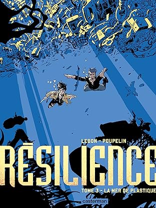 Résilience Vol. 3: La Mer de plastique