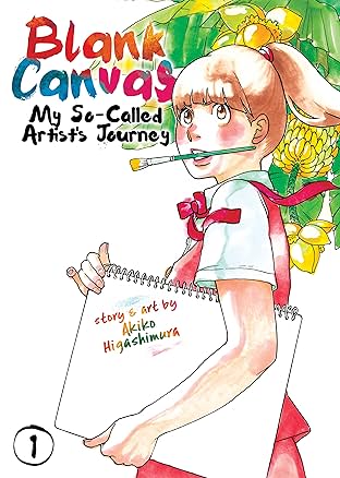 Blank Canvas: My So-Called Artist's Journey Vol. 1