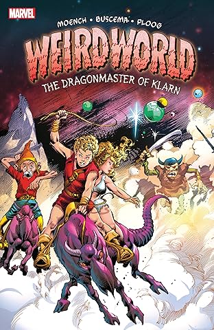 Weirdworld: The Dragonmaster Of Klarn