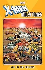 X-Men Milestones: Fall Of The Mutants