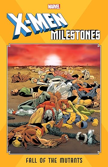 X-Men Milestones: Fall Of The Mutants